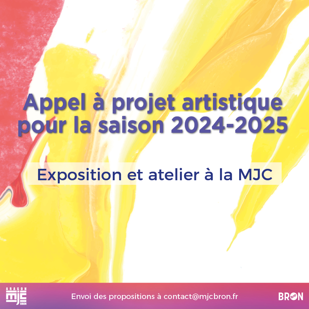 Appel Projet Artistique Pour La Saison 2024 2025 MJC Louis Aragon   Post Appel A Projet Artistique 